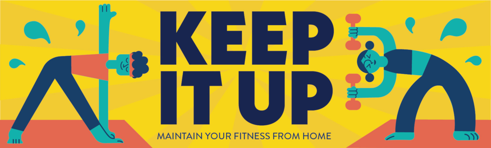 Keep it Up - Workout From Home!